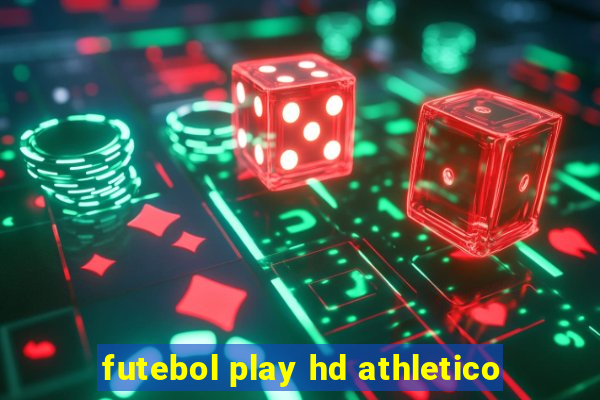 futebol play hd athletico